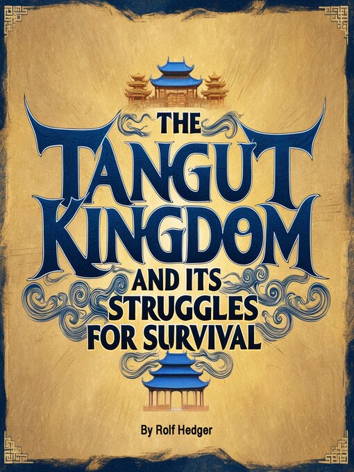 Title details for The Tangut Kingdom by Rolf Hedger - Wait list